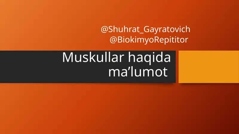 Muskullar haqida ma'lumot 1