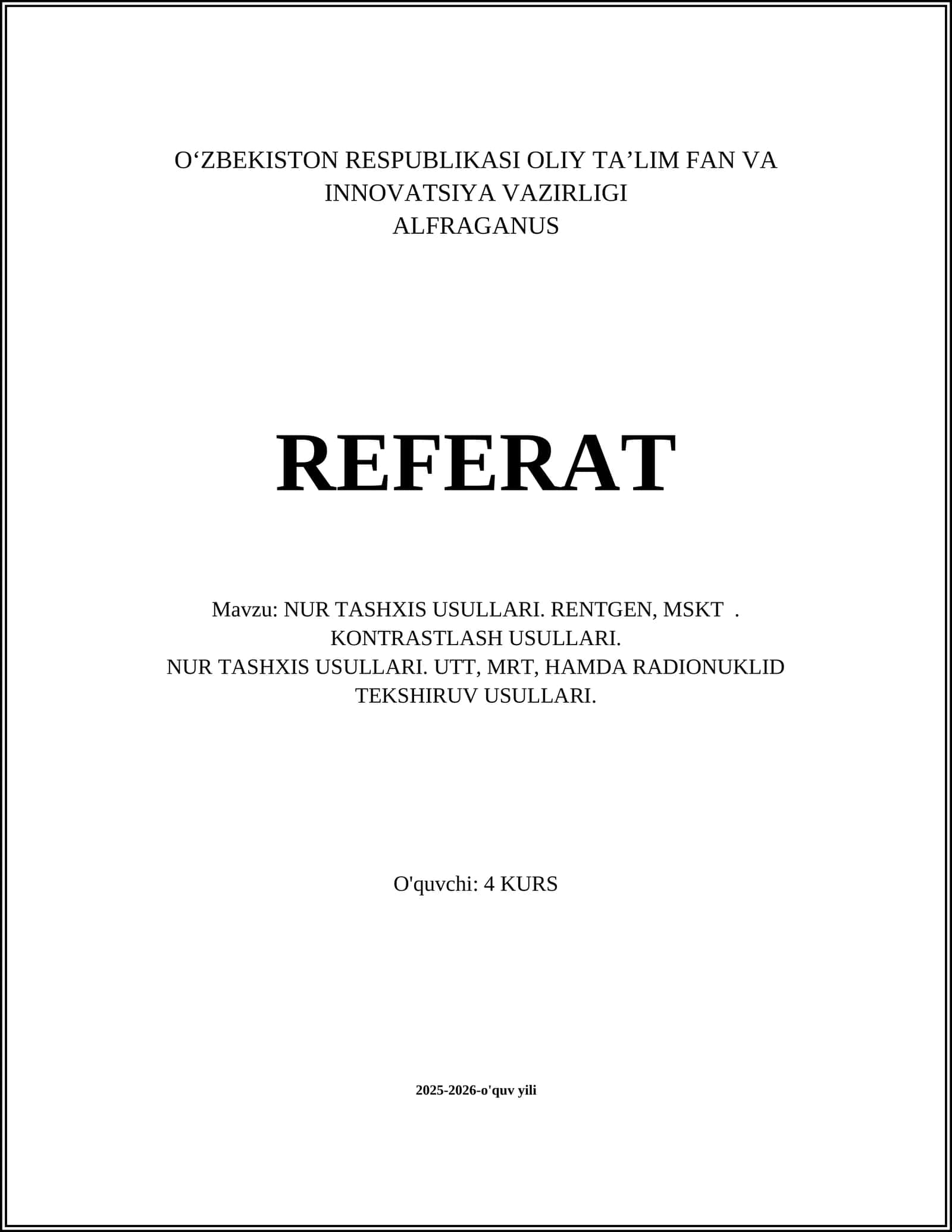 NUR TASHXIS USULLARI. RENTGEN, MSKT. KONTRASTLASH USULLARI 1