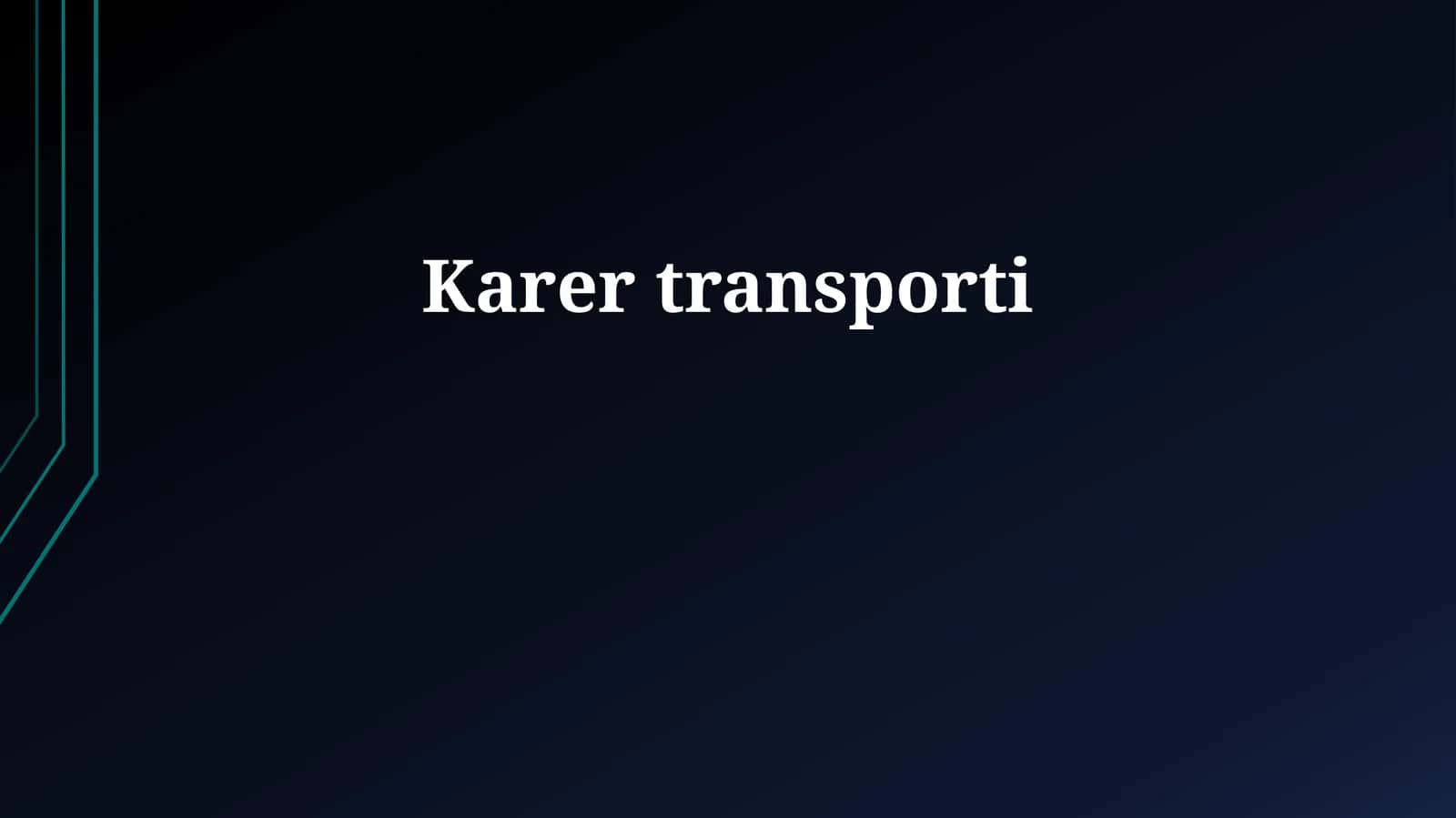 Karer transporti 1