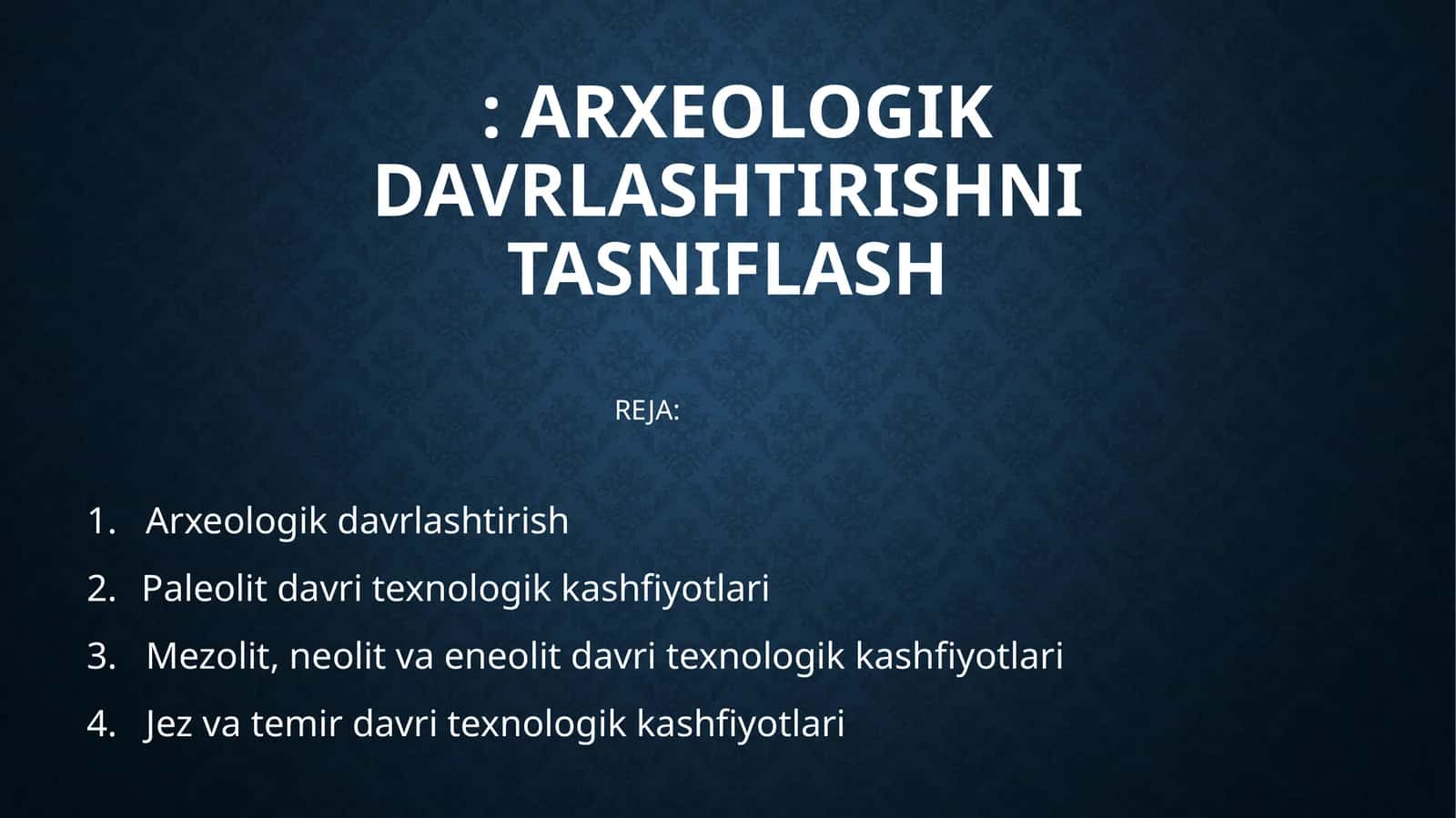Arxeologik davrlashtirishni tasniflash 1
