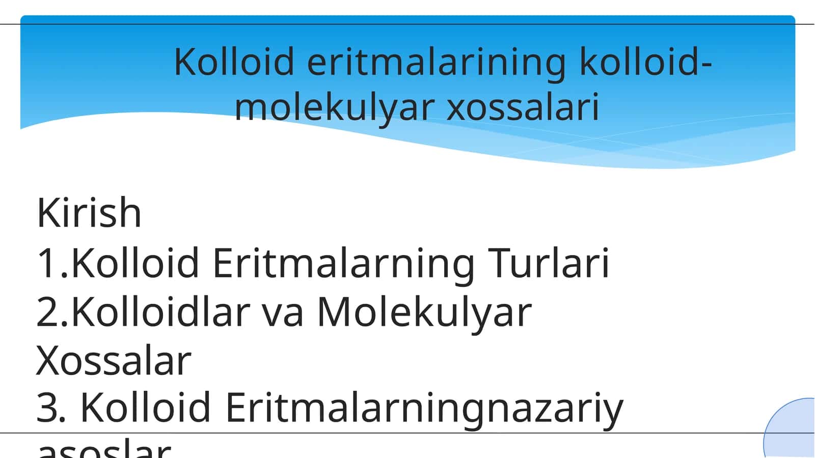 Kolloid eritmalarining kolloid- molekulyar xossalari 1