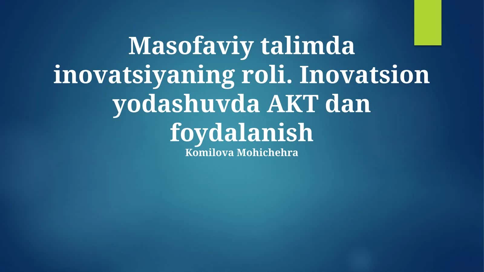 Masofaviy talimda inovatsiyaning roli 1