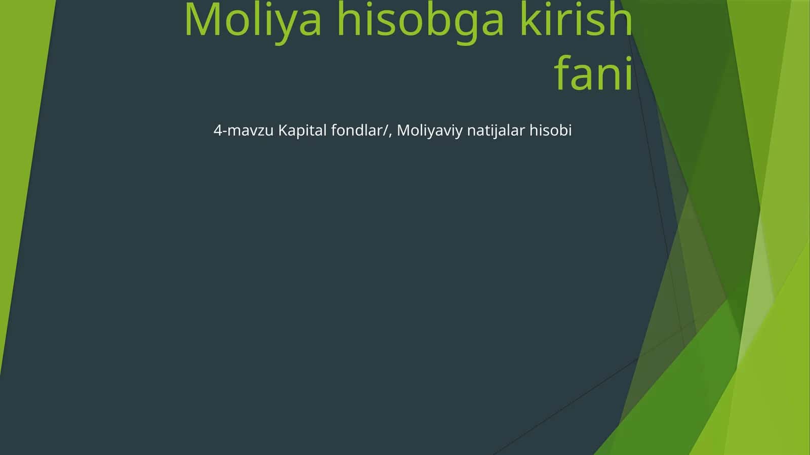Moliya hisobga kirish fani 1