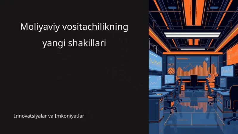 Moliyaviy vositachilikning yangibshakillari 1