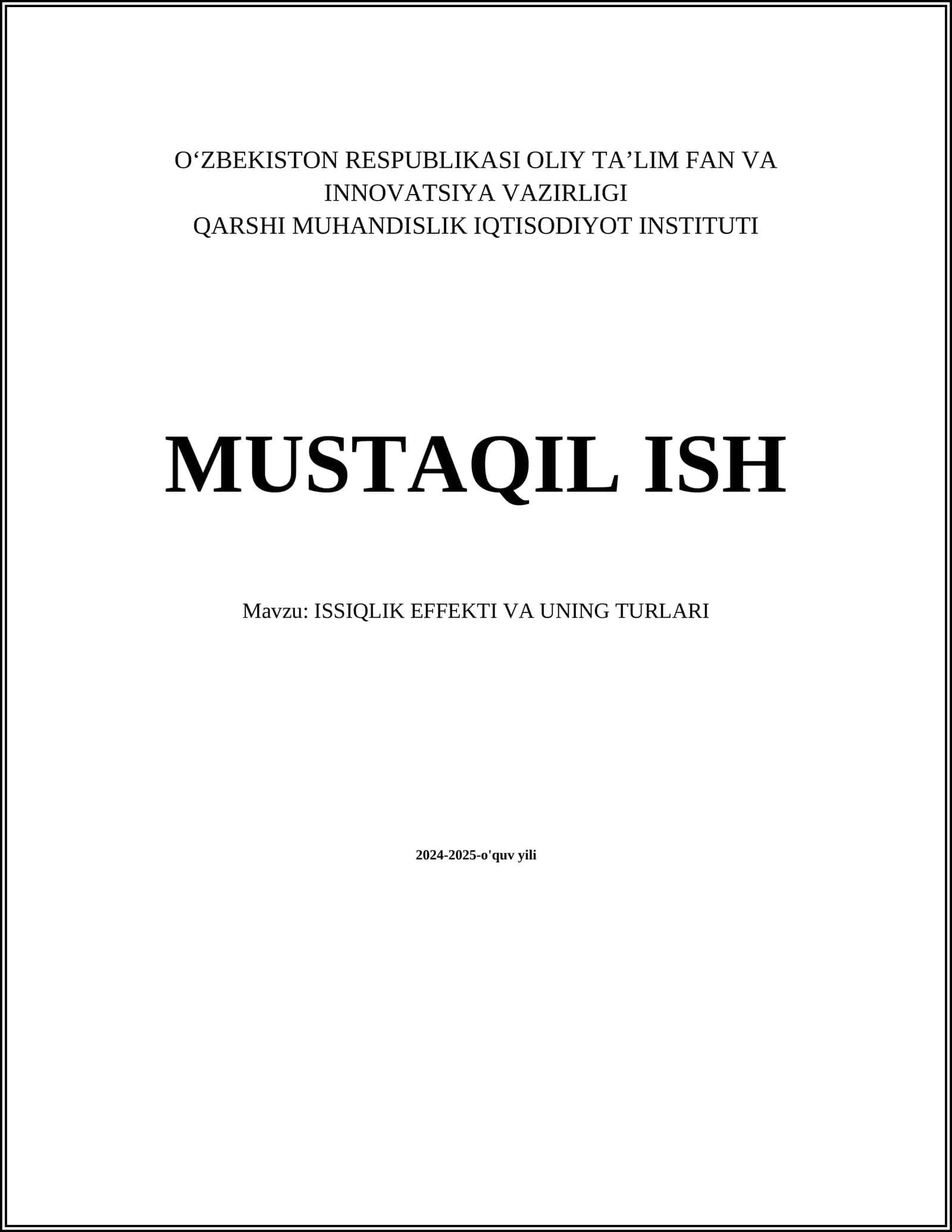 MUSTAQIL ISH Mavzu: ISSIQLIK EFFEKTI VA UNING TURLARI 1