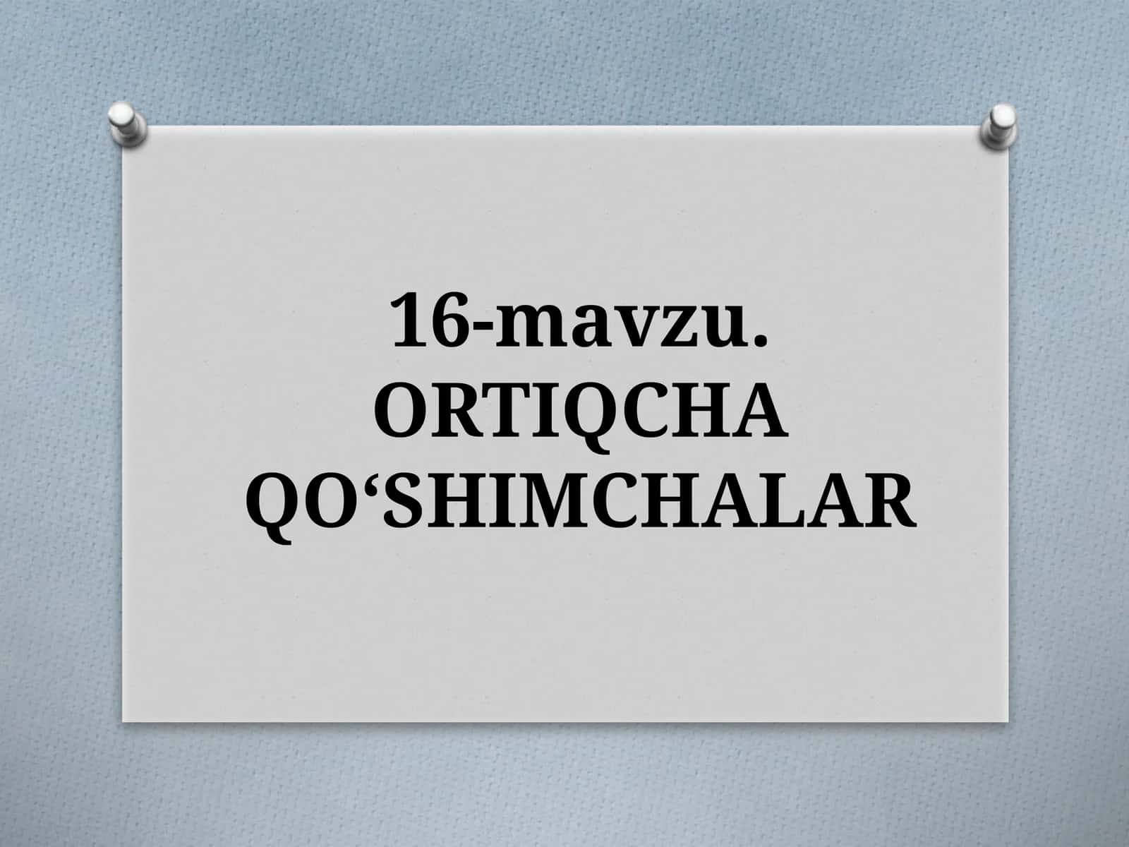 ORTIQCHA QO‘SHIMCHALAR 1