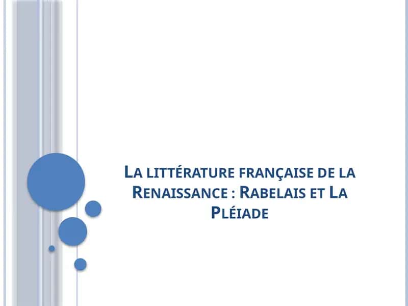 La littérature française de la Renaissance Rabelais et La Pléiade 1