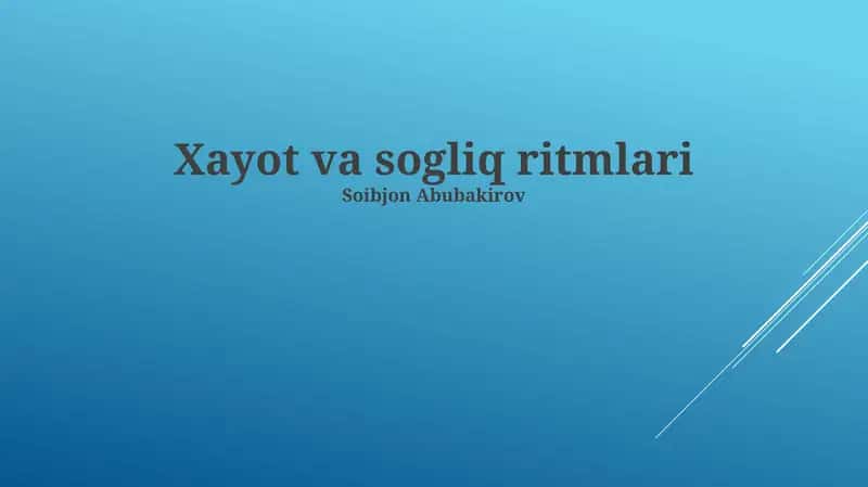 Hayot va sogliq ritmlari 1