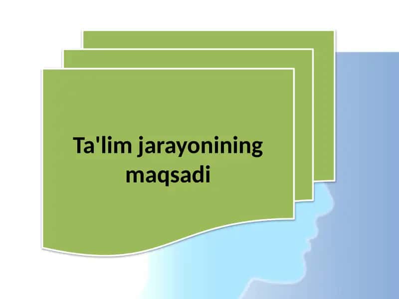 Ta'limjarayonihaqida tushuncha 1