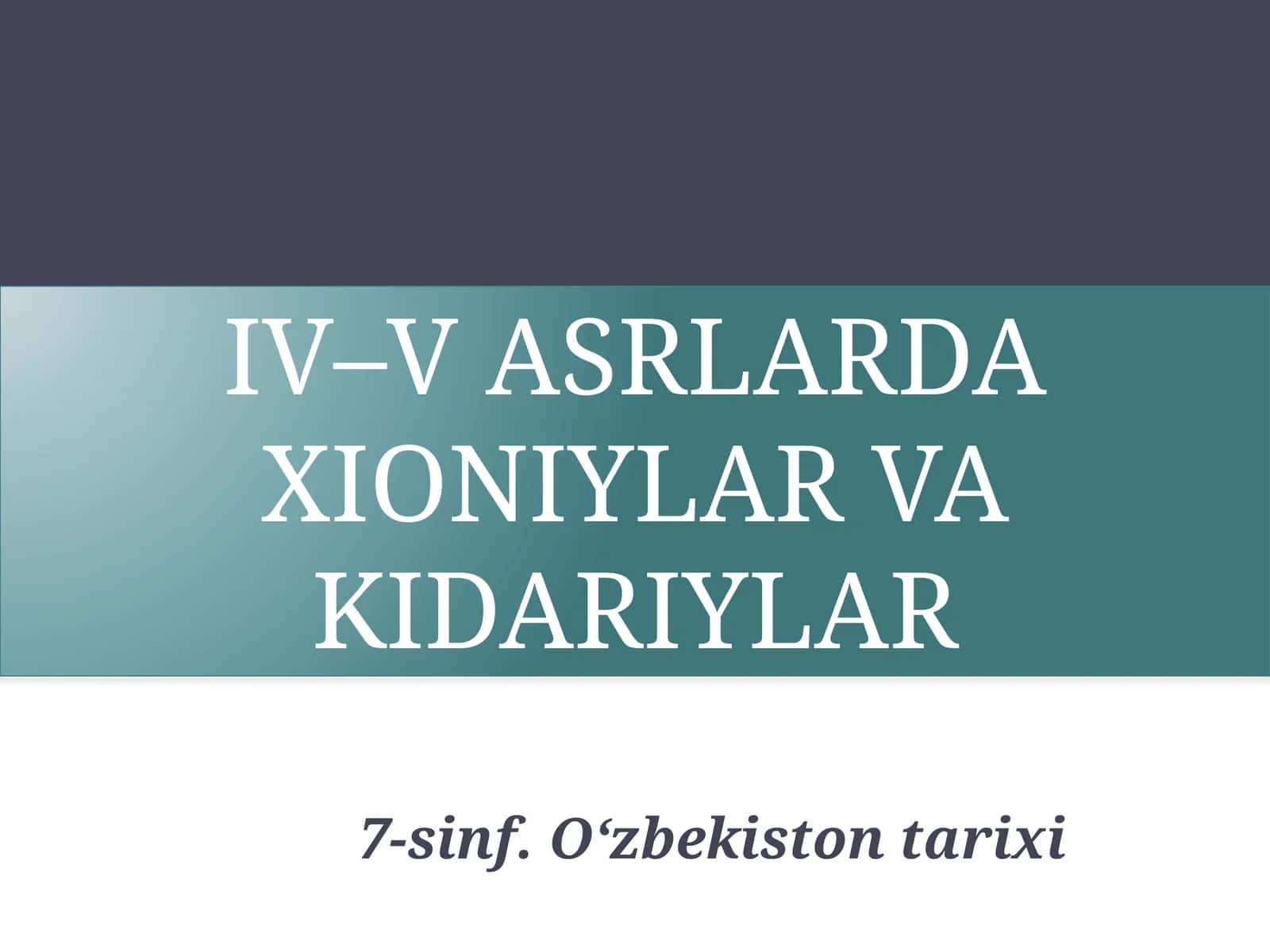 IV–V ASRLARDA XIONIYLAR VA KIDARIYLAR 1