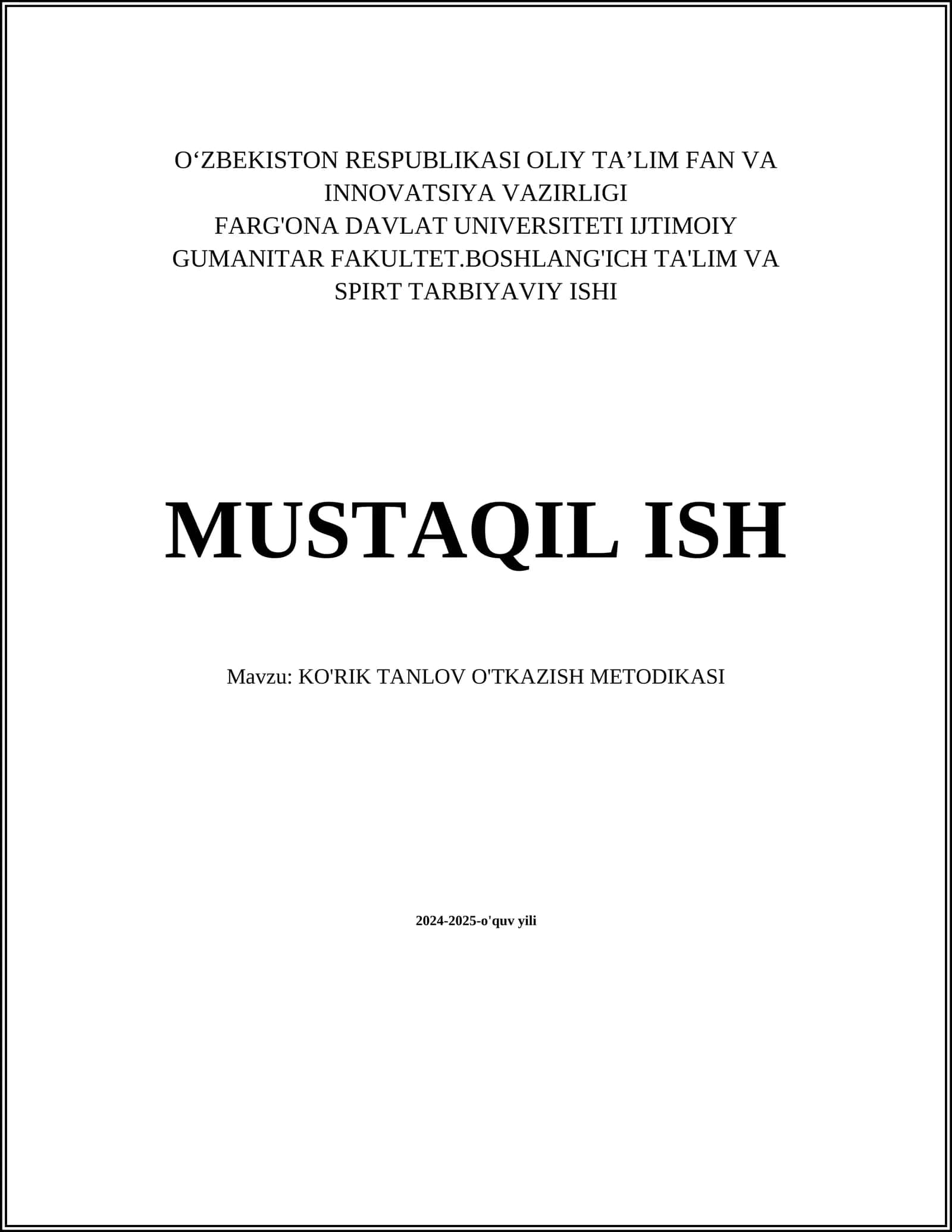 MUSTAQIL ISH Mavzu: KO'RIK TANLOV O'TKAZISH METODIKASI 1