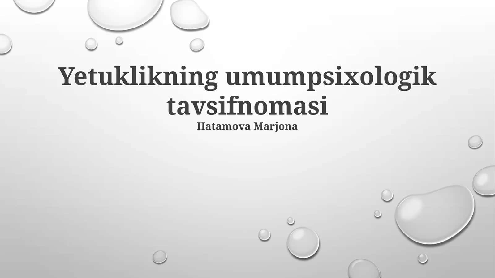 Yetuklikning umumpsixologik tavsifnomasi 1