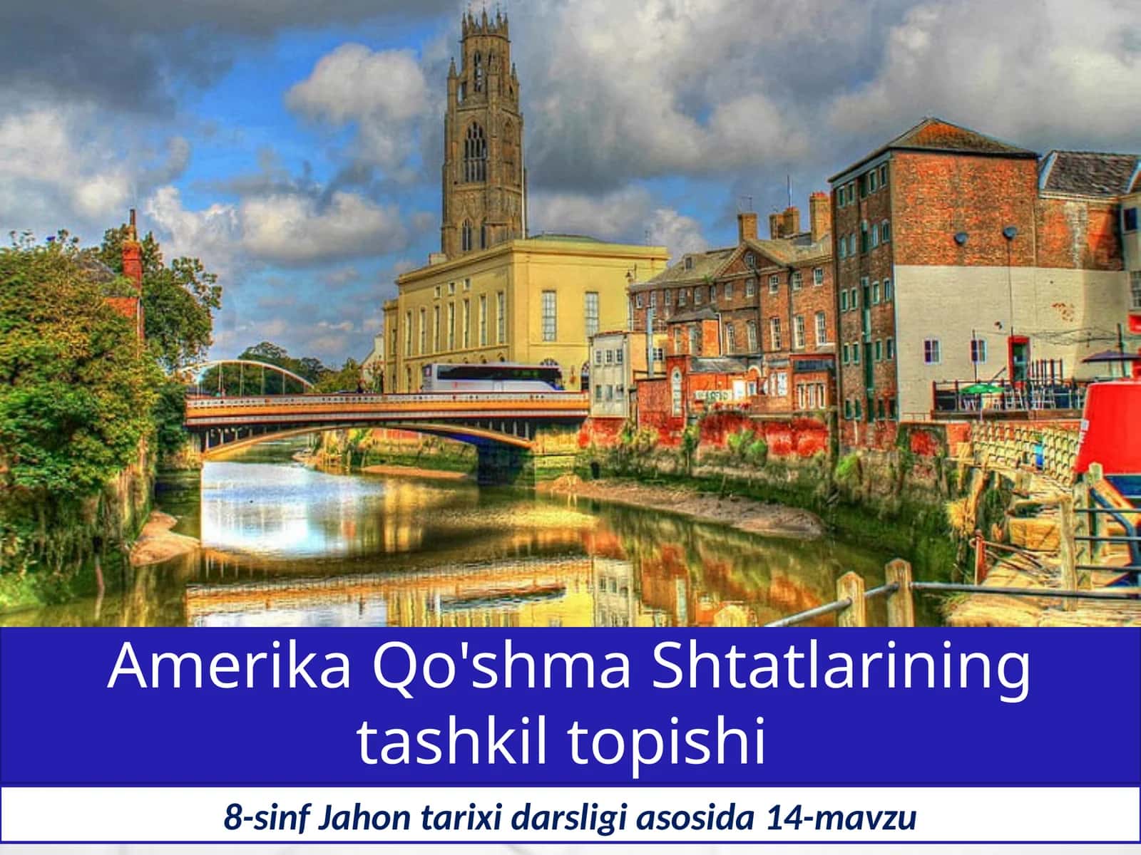 8-sinf Jahon tarixi dars ishlanma. Amerika Qo'shma Shtatlarining tashkil topishi 1