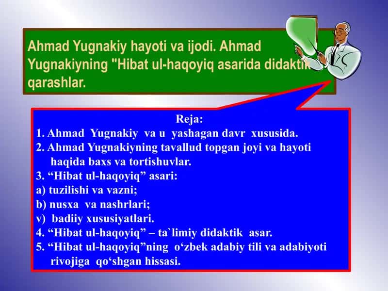 Ahmad Yugnakiy hayoti va ijodi. Ahmad Yugnakiyning "Hibat ul-haqoyiq" asarida didaktik qarashlar 1