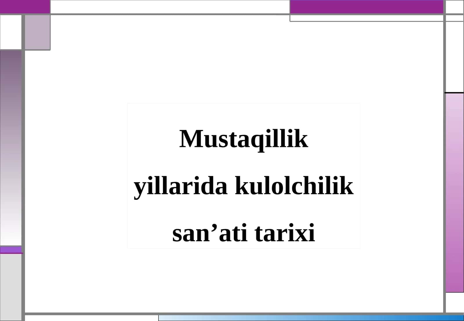 Mustaqillik yillarida kulolchilik san'ati tarixi 1
