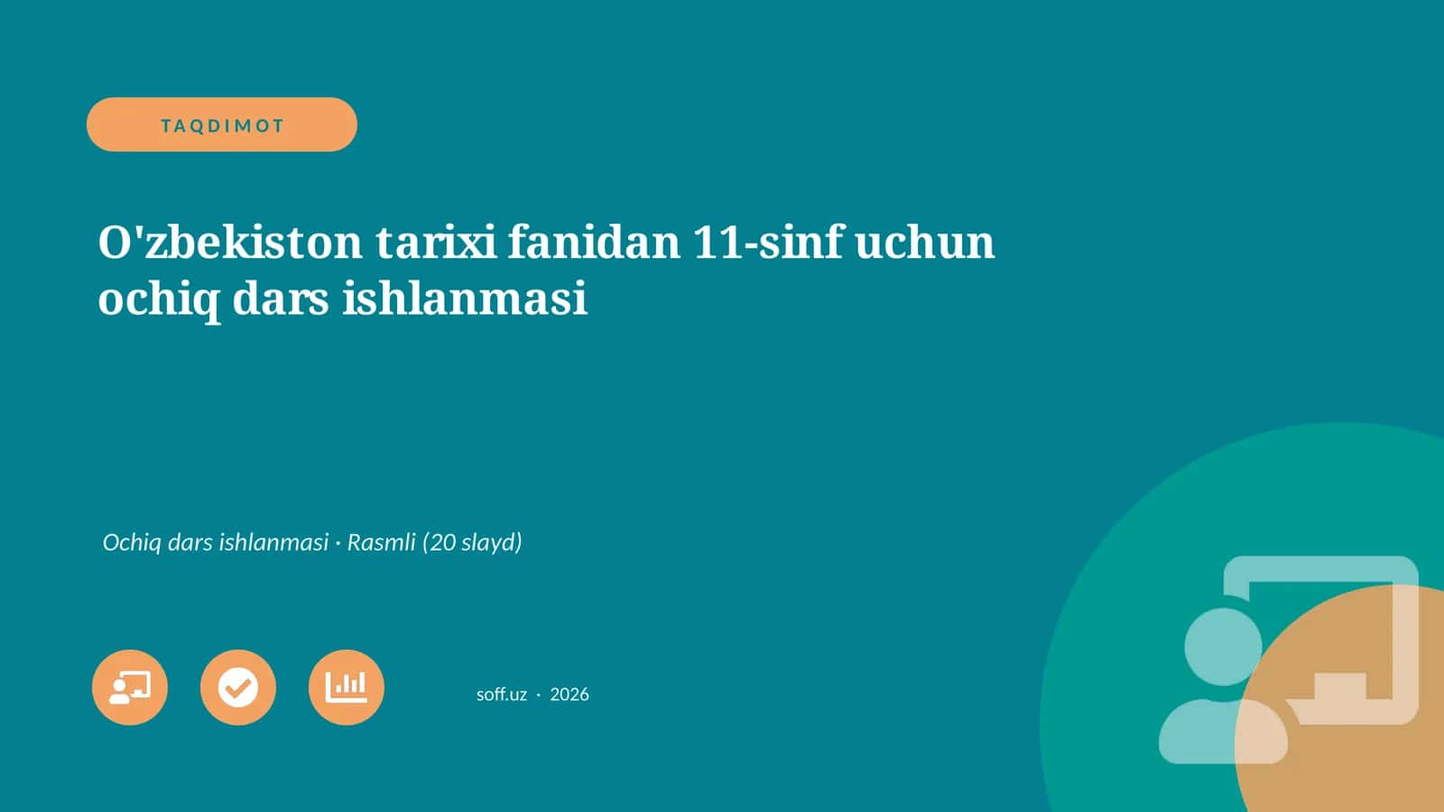 O'zbekiston tarixi fanidan 11-sinf uchun ochiq dars ishlanmasi 1
