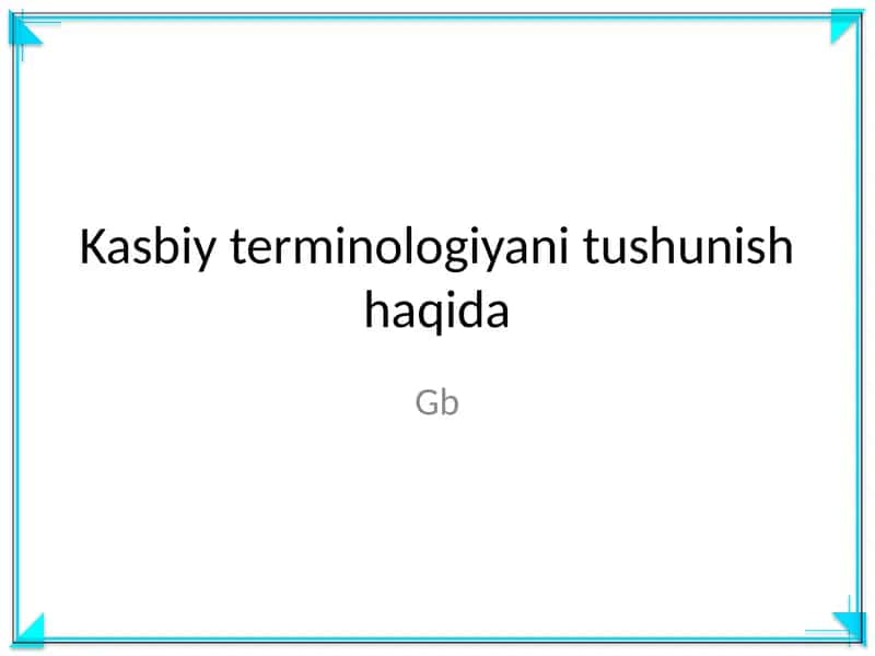 Kasbiy terminologiyani tushunish haqida 1