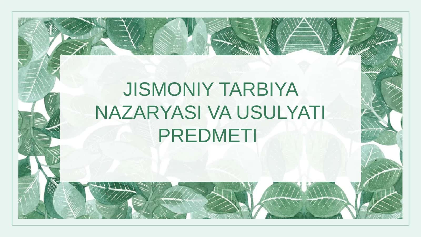 Jismoniy tarbiya 1