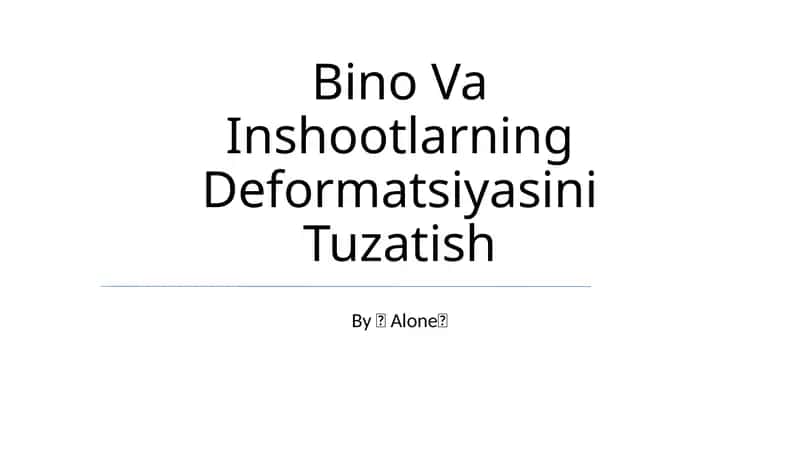 Bino Va Inshootlarning Deformatsiyasini Tuzatish 1