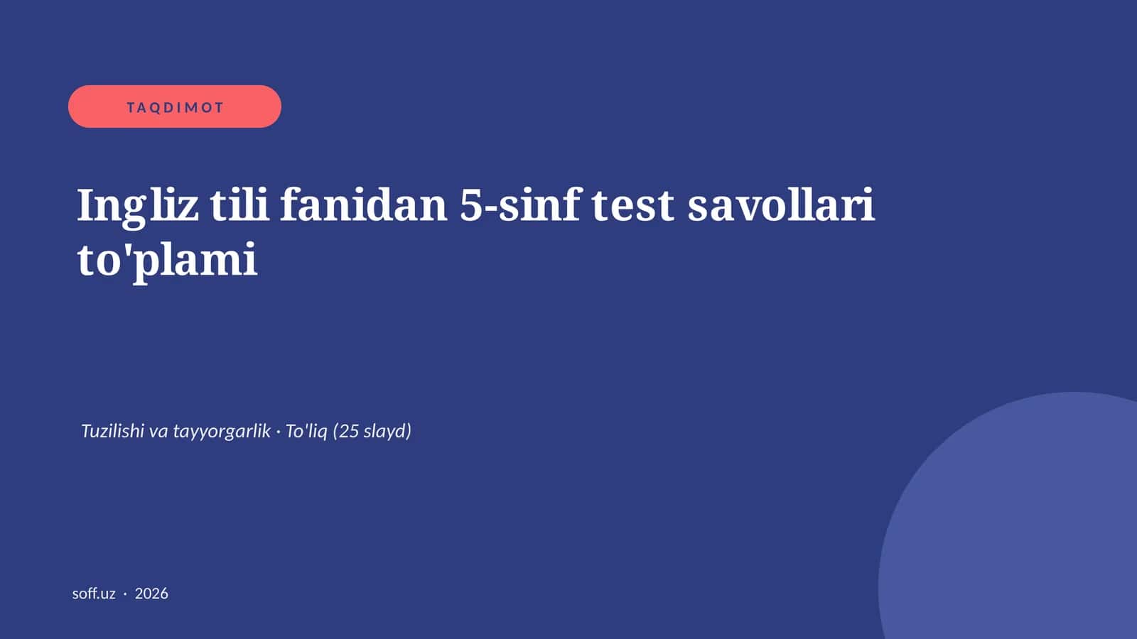 Ingliz tili fanidan 5-sinf test savollari to'plami 1