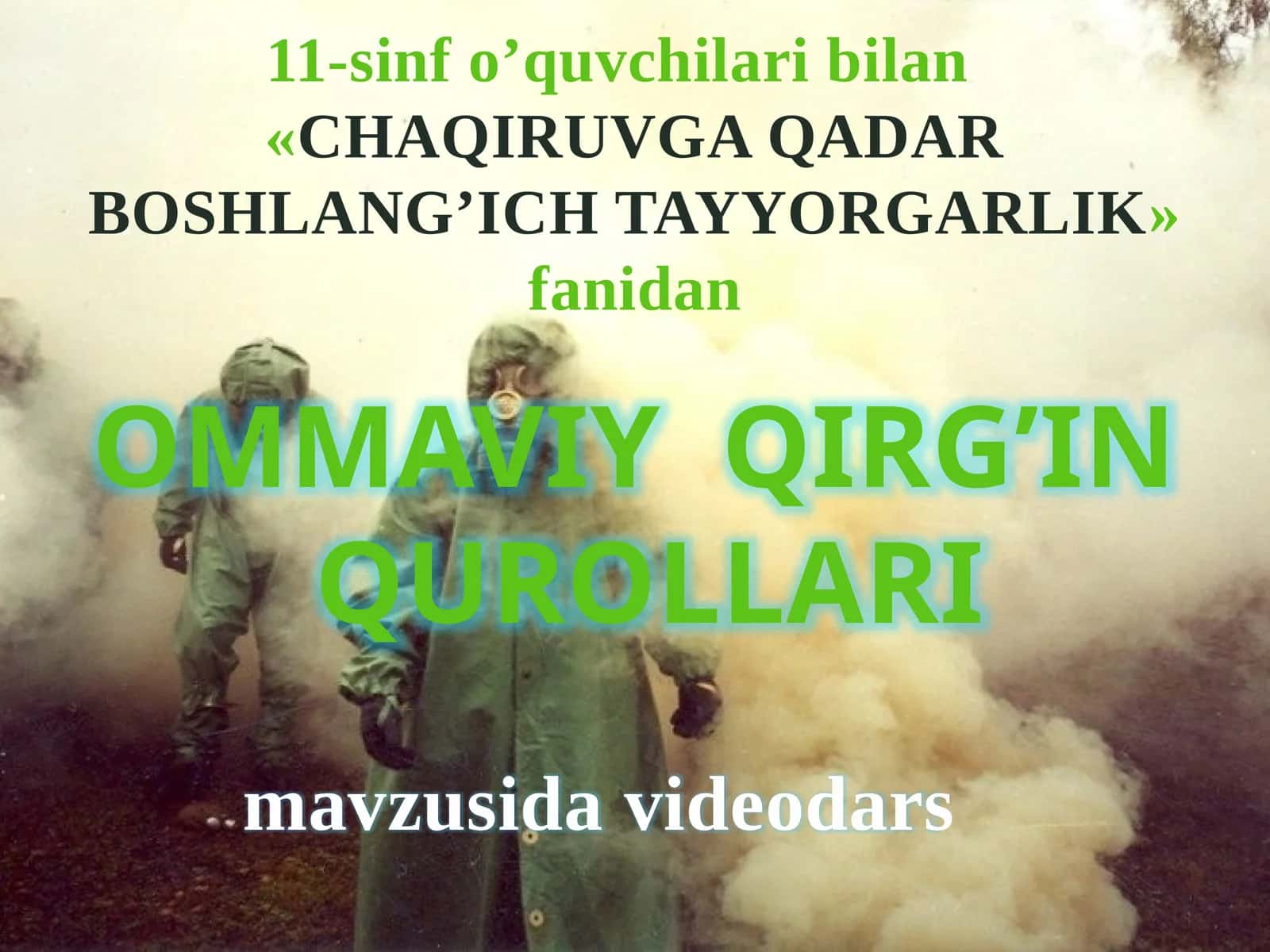 Ommaviy Qirg'in Qurollari 1