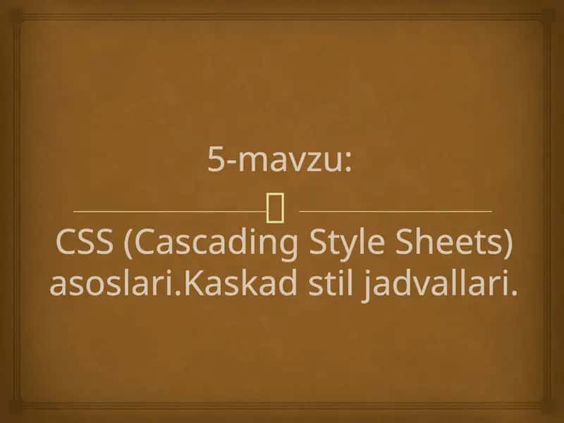 CSS (Cascading Style Sheets) asoslari 1