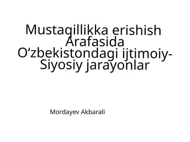 O'zbekistonda Mustaqillikka erishish Arofasi