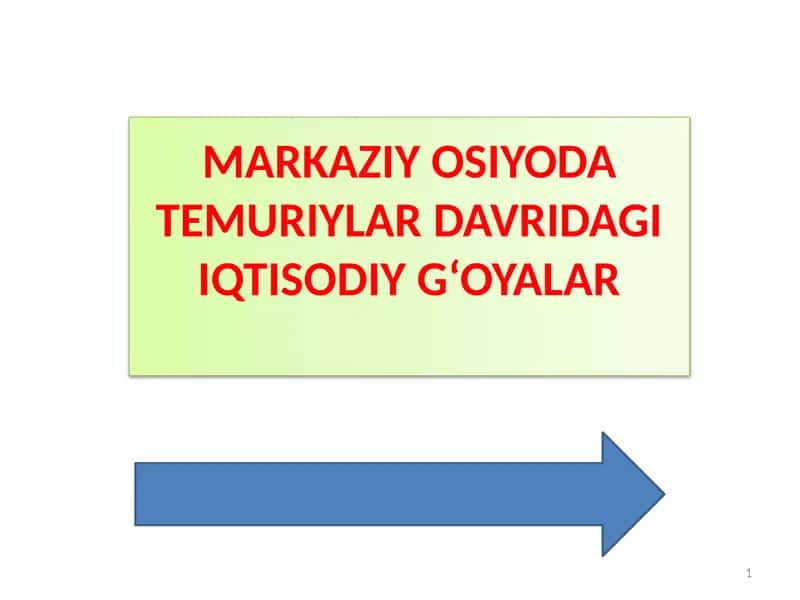 MARKAZIY OSIYODA TEMURIYLAR DAVRIDAGI IQTISODIY G‘OYALAR 1