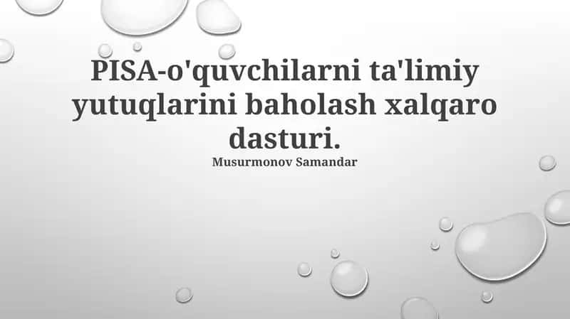 PISA-o'quvchilarni ta'limiy yutuqlarini baholash xalqaro dasturi 1