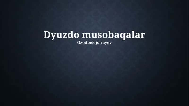 Dyuzdo musobaqalar 1