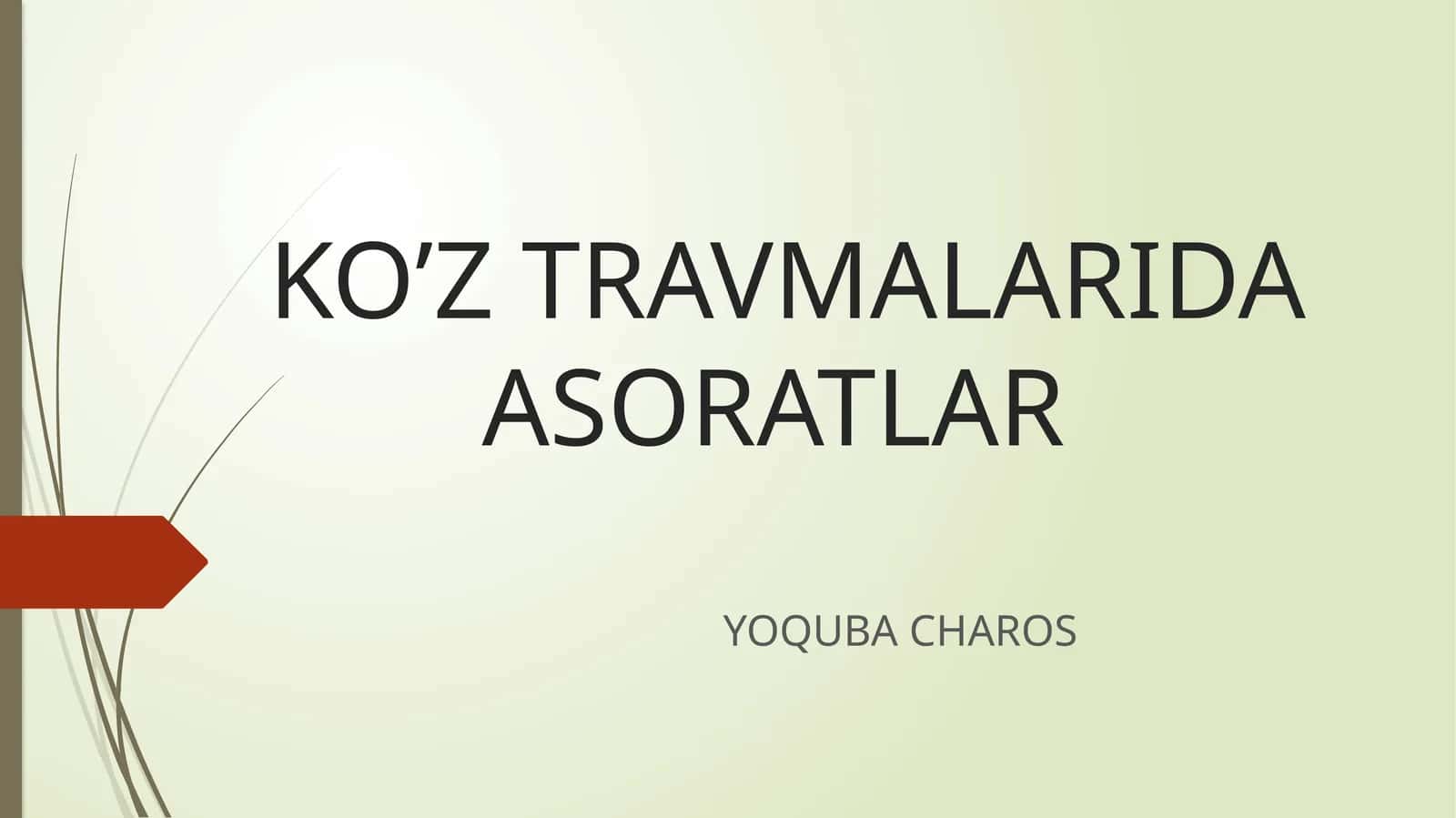 KO’Z TRAVMALARIDA ASORATLAR 1