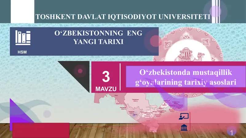 O‘zbekistonda mustaqillik g‘oyalarining tarixiy asoslari 1