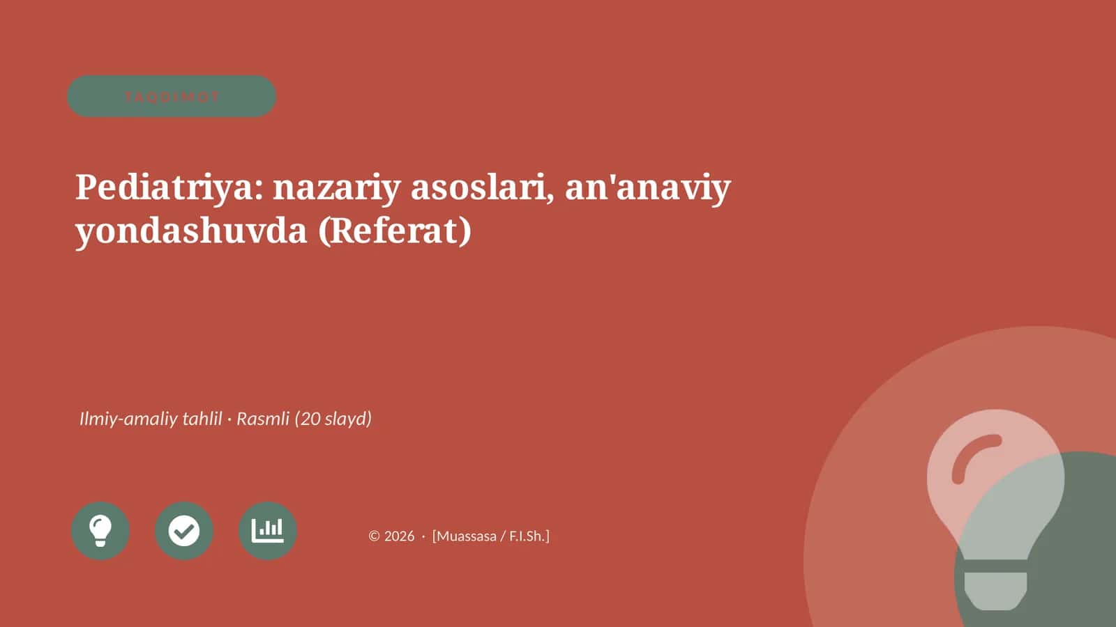 Pediatriya: nazariy asoslari, an'anaviy yondashuvda (Referat) 1