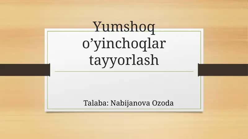 Yumshoq o‘yinchoqlar tayyorlash 1