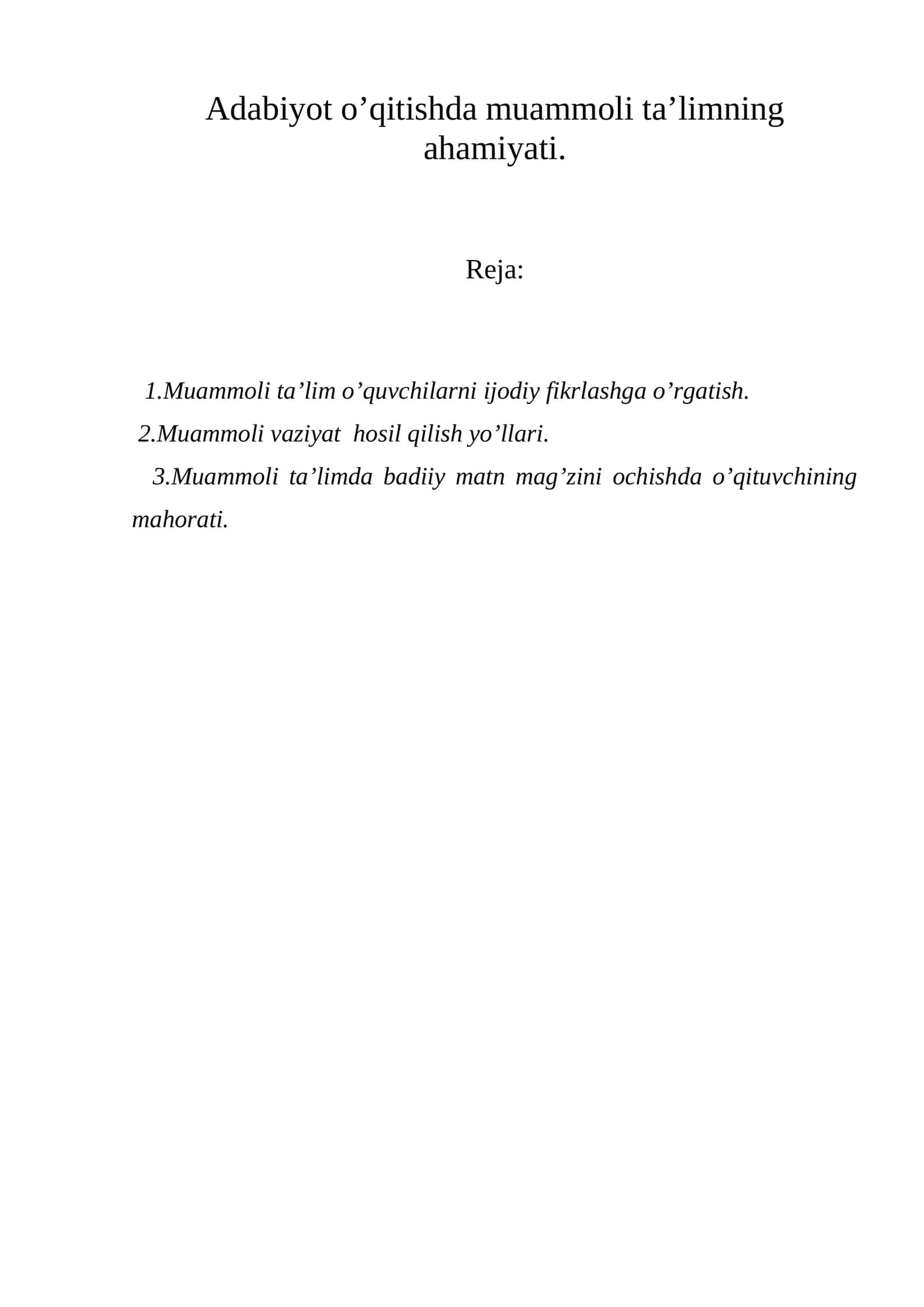 Adabiyot o’qitishda muammoli ta’limning ahamiyati. 1