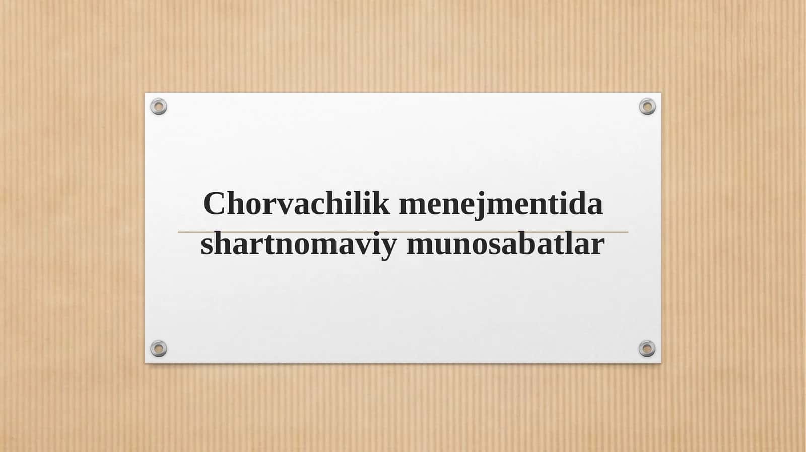 Chorvachilik menejmentida shartnomaviy munosabatlar 1