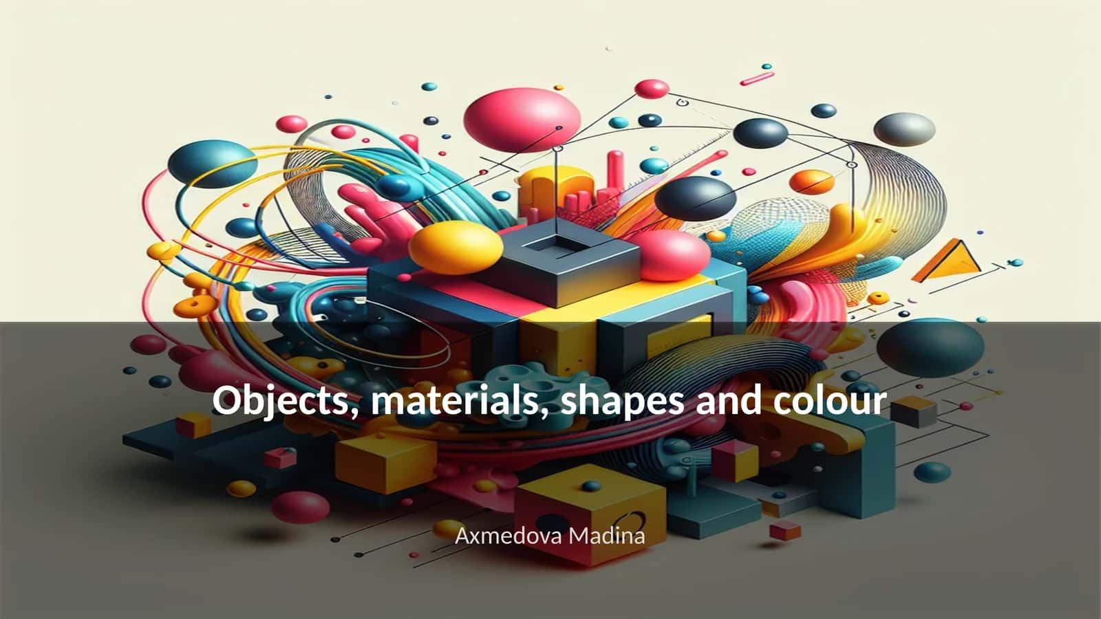 Objects, materials, shapes and colour 1