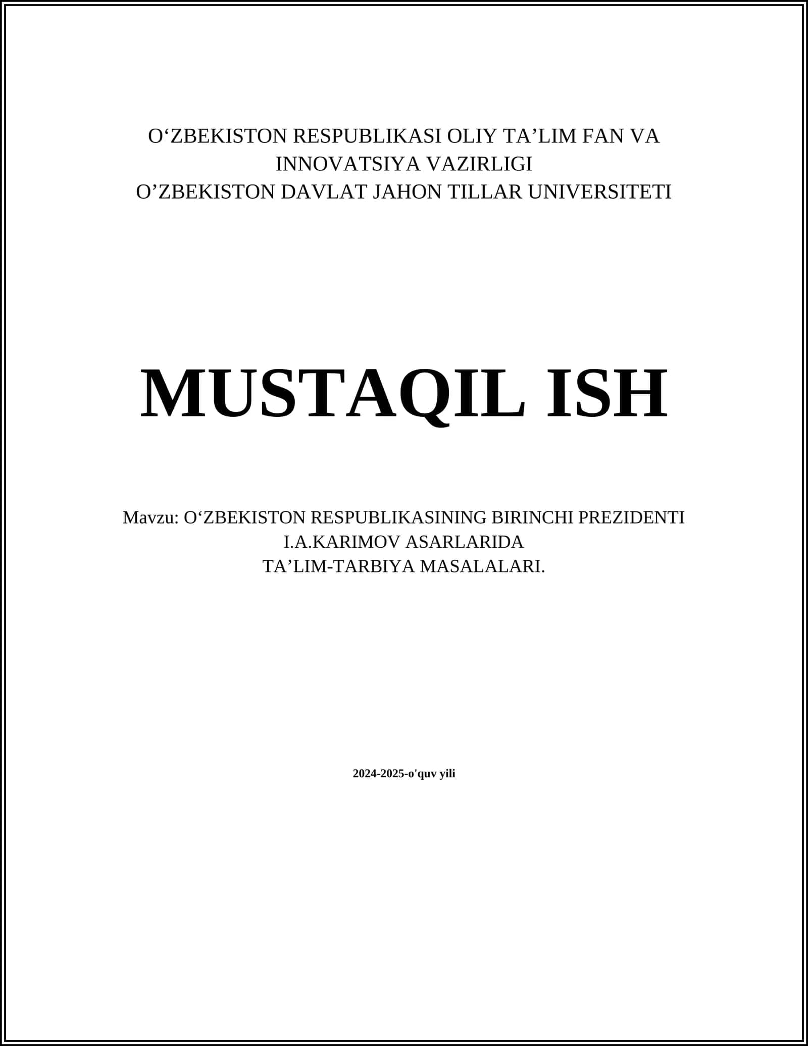O‘ZBEKISTON RESPUBLIKASINING BIRINCHI PREZIDENTI I.A.KARIMOV ASARLARIDA TAʼLIM-TARBIYA MASALALARI 1