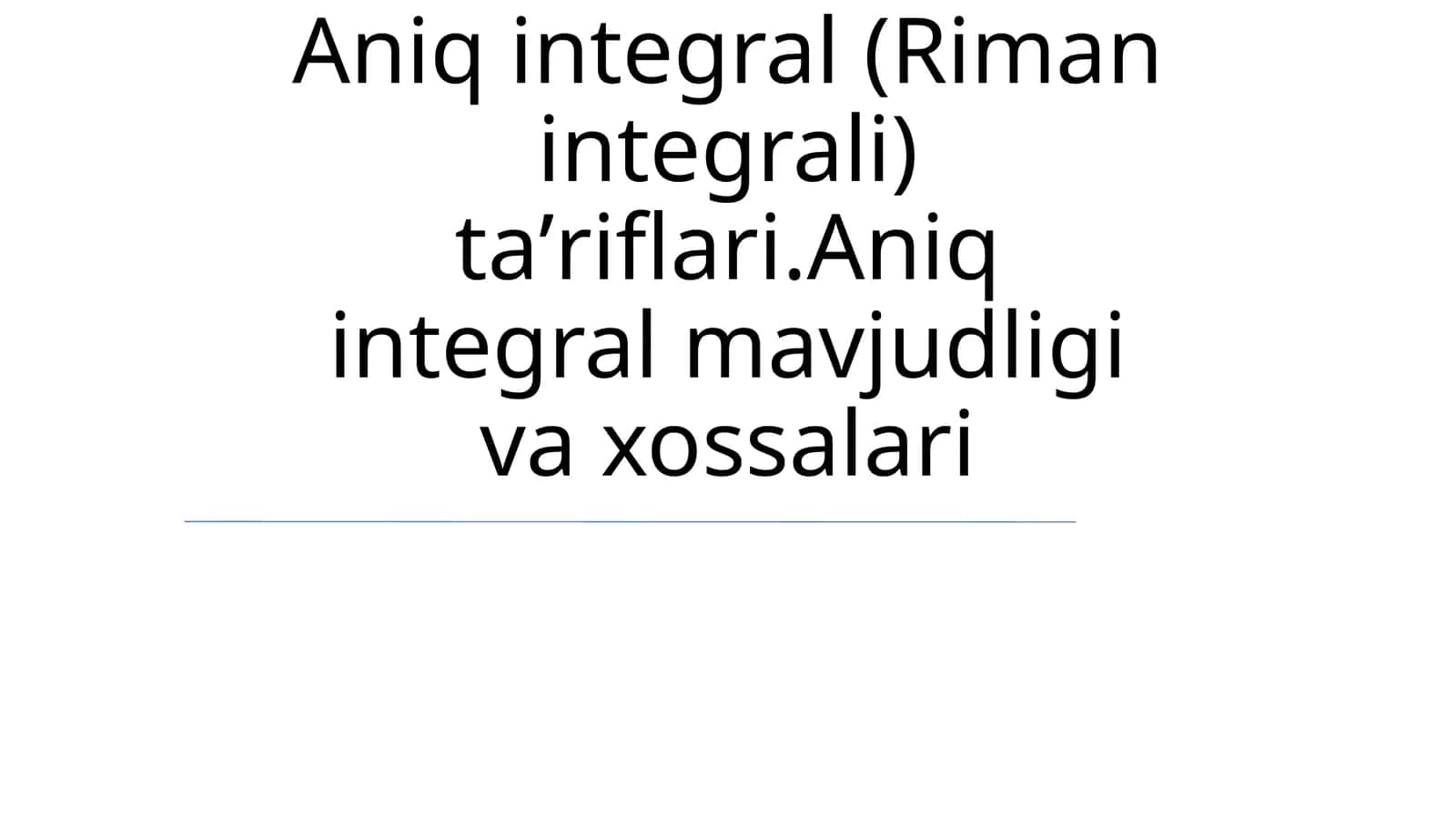 Aniq Integralning Xossalari 1
