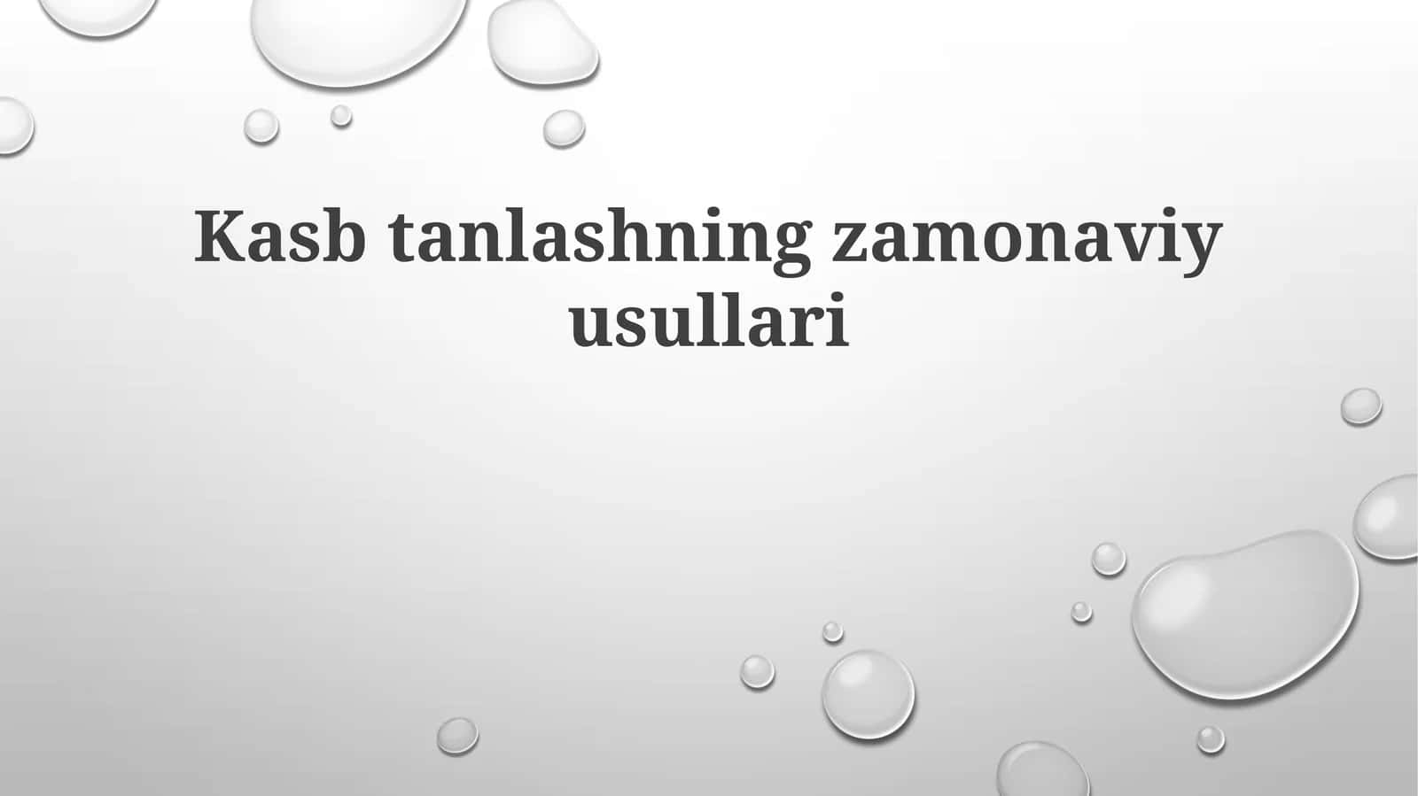 Kasbtanlashning zamonaviy usullari 1