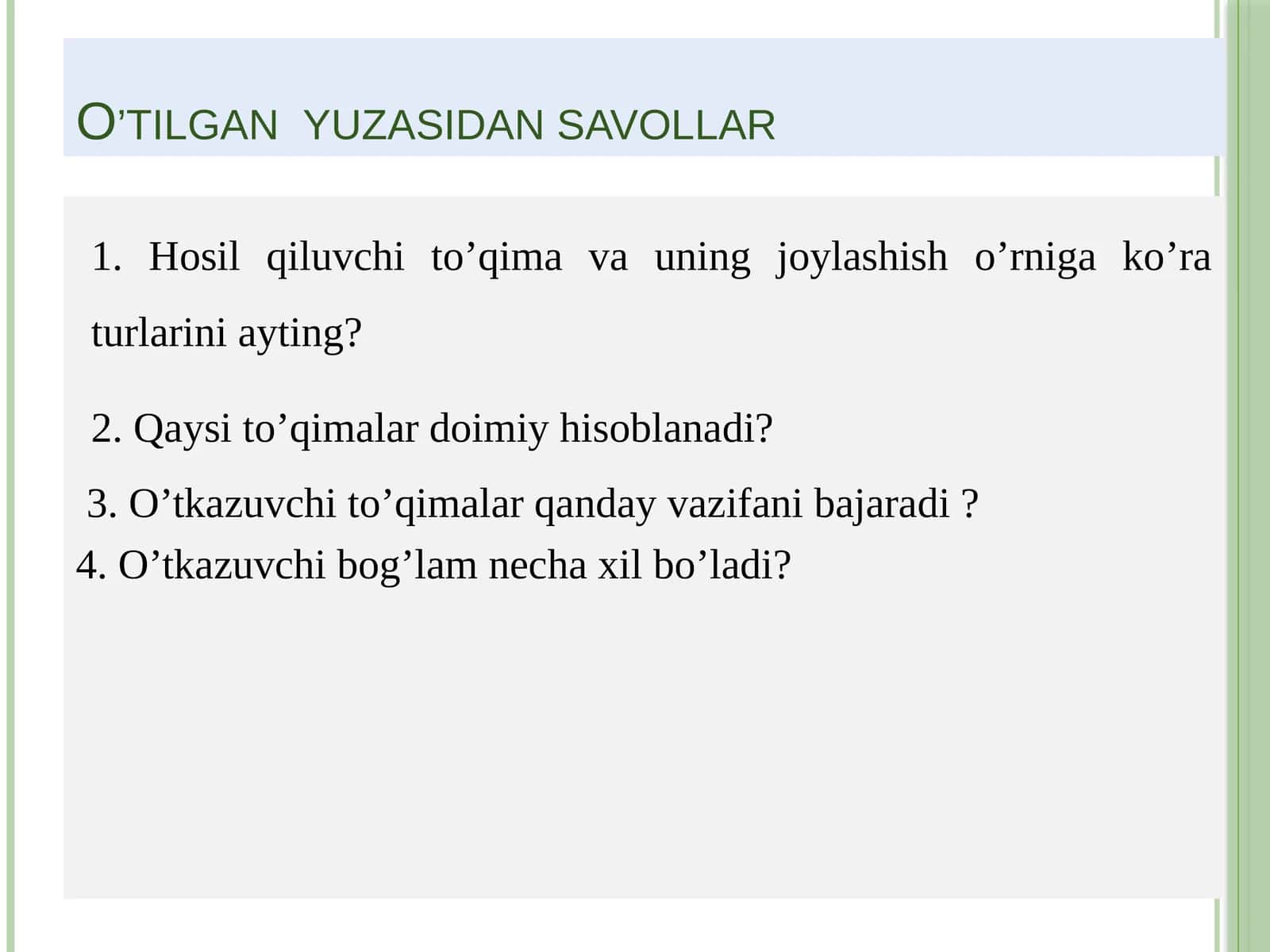 O’tilgan yuzasidan savollar 1