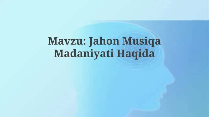 Jahon Musiqa Madaniyati Haqida 1