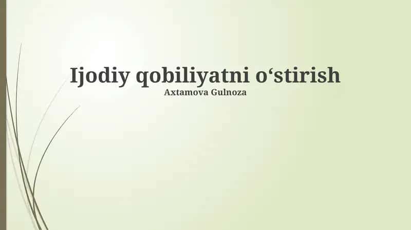 Ijodiy qobiliyatni oʻstirish 1