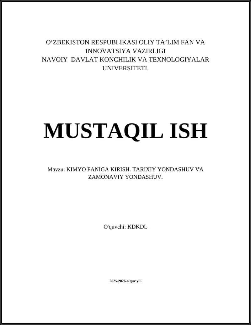 KIMYO FANIGA KIRISH. TARIXIY YONDASHUV VA ZAMONAVIY YONDASHUV 1