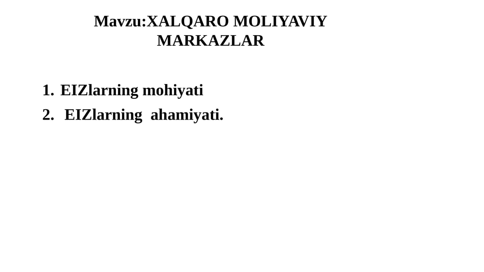 Mavzu: XALQAROMOLIYAVIY MARKAZLAR 1