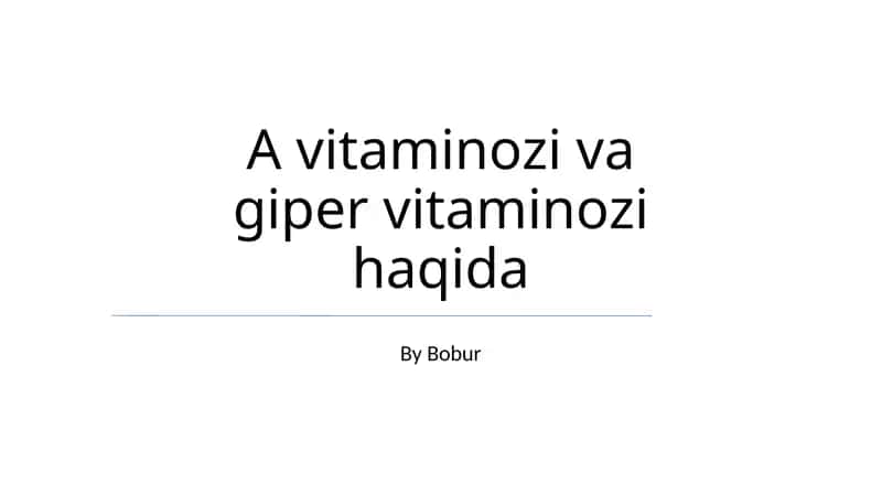 A vitaminozi va giper vitaminozi haqida 1