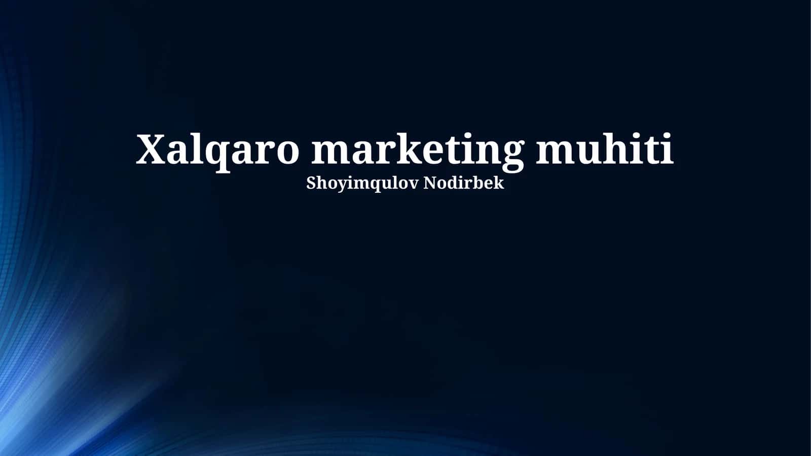 Xalqaro marketing muhiti 1
