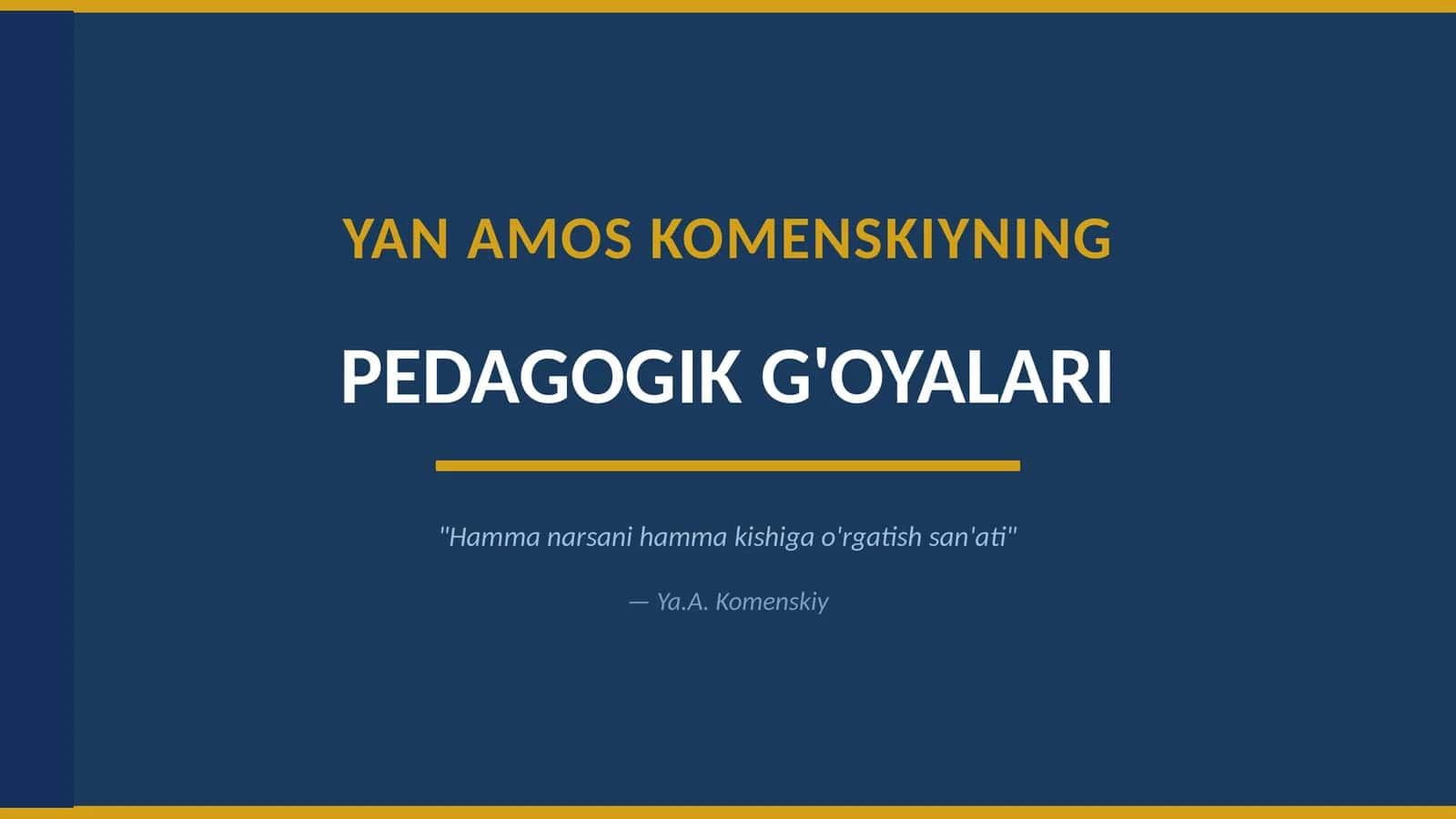 YAN AMOS KOMENSKIYNING PEDAGOGIK G'OYALARI 1