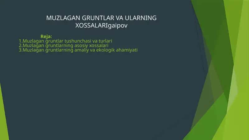 Muzlagan gruntlar va ularning xossalari 1