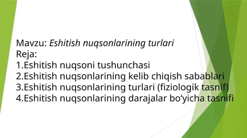 Eshitish  nuqsonlarining turlari 1